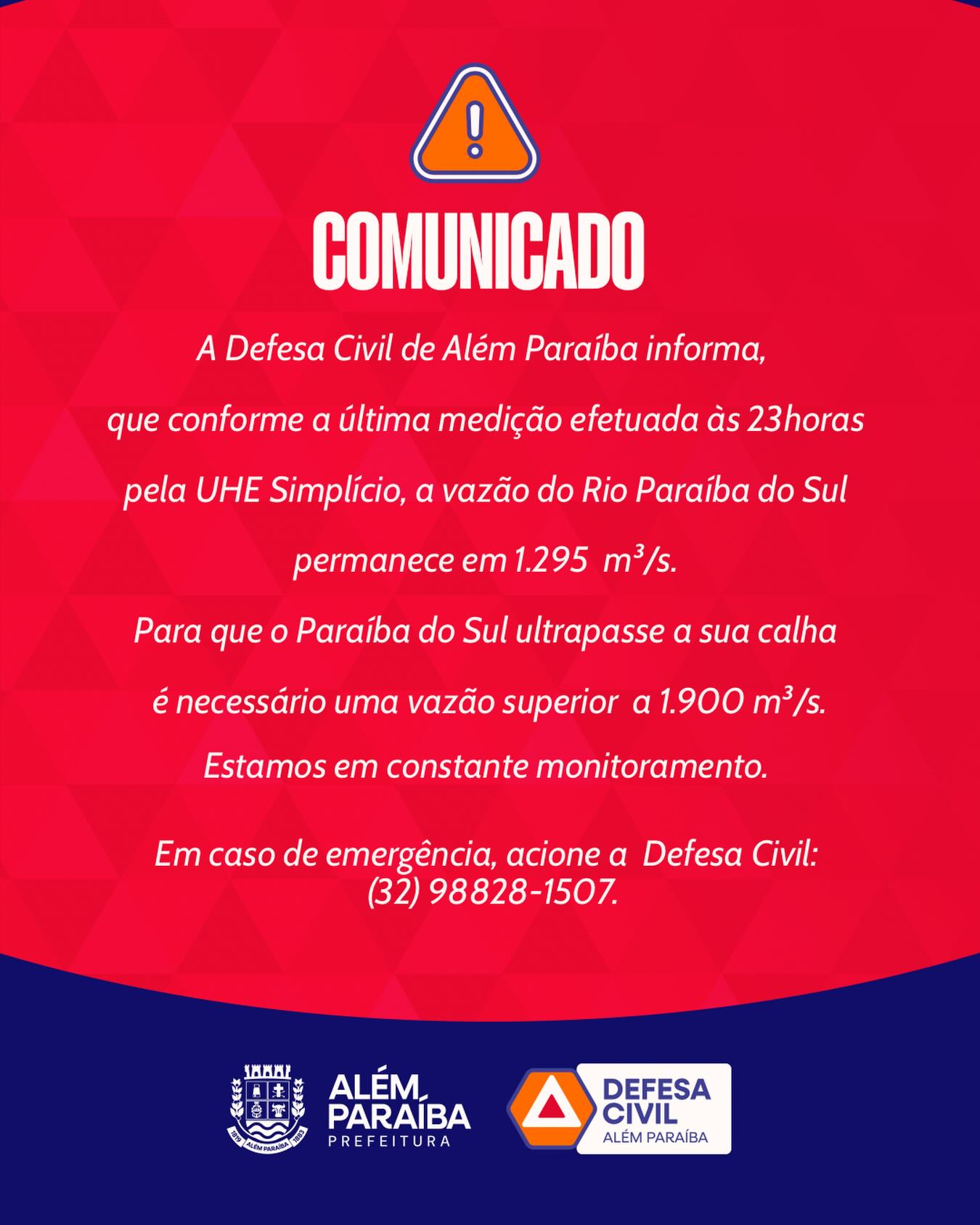 🚨 Atualização oficial – 23h

A Defesa Civil de Além Paraíba informa que, conforme última medição realizada às 23 horas pela UHE Simplício (Furnas), a vazão do Rio Paraíba do Sul permanece em 1.295 m³/s.

A informação é oficial e baseada em dados técnicos repassados pela usina responsável pela medição. 

Seguimos em monitoramento constante e qualquer nova atualização será divulgada imediatamente pelos canais oficiais da Prefeitura.

Em caso de emergência, acione a Defesa Civil pelo (32) 98828-1507.