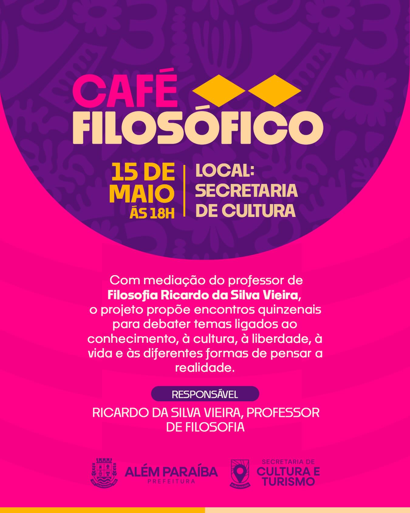A Prefeitura de Além Paraíba, por meio da Secretaria Municipal de Cultura e Turismo, realiza o projeto Café Filosófico, uma iniciativa voltada à promoção do diálogo, da reflexão e do acesso ao conhecimento.

O encontro será realizado no dia 15 de maio, às 18h, na Secretaria de Cultura, com mediação do professor de Filosofia Ricardo da Silva Vieira.

O projeto propõe encontros quinzenais para debater temas relacionados ao conhecimento, à cultura, à liberdade, à vida e às diferentes formas de pensar a realidade, fortalecendo o espaço da cultura como ambiente de participação, formação e troca de ideias.