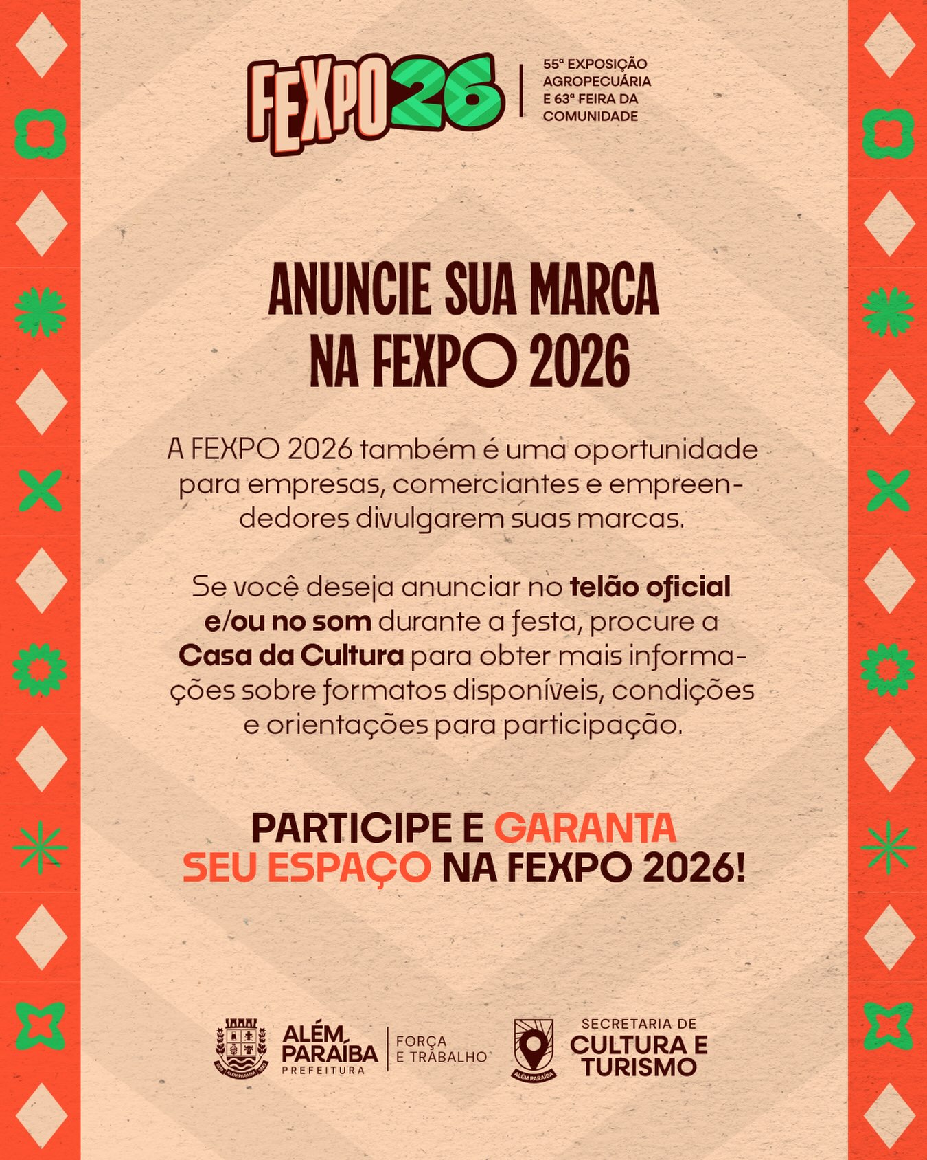 ANUNCIE SUA MARCA NA FEXPO 2026

A Prefeitura Municipal de Além Paraíba, por meio da Secretaria de Cultura e Turismo, informa que a 55ª Exposição Agropecuária e 63ª Feira da Comunidade (FEXPO 2026) constitui também uma oportunidade para empresas, comerciantes e empreendedores divulgarem suas marcas durante o evento.

Empresas interessadas em anunciar no telão oficial e/ou no sistema de som durante a festa devem procurar a Casa da Cultura, onde poderão obter informações sobre os formatos disponíveis, condições e orientações para participação.