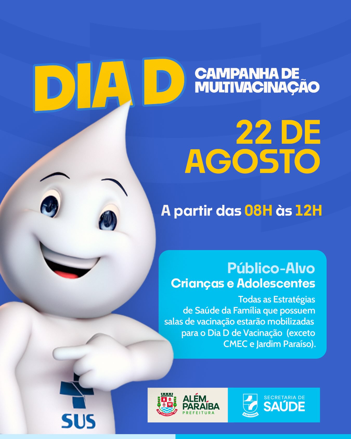 A Prefeitura Municipal de Além Paraíba, por meio da Secretaria Municipal de Saúde, informa que no dia 22 de agosto, das 8h às 12h, será realizado o Dia D da Campanha de Multivacinação, voltado a crianças e adolescentes.

Todas as Estratégias de Saúde da Família que possuem salas de vacinação estarão mobilizadas para o atendimento à população, com exceção do CMEC e do Jardim Paraíso.

A atualização da caderneta de vacinação é fundamental para a proteção individual e coletiva. Contamos com a participação de todos.

#SaúdeAlémParaíba #DiaD #Multivacinação #sus