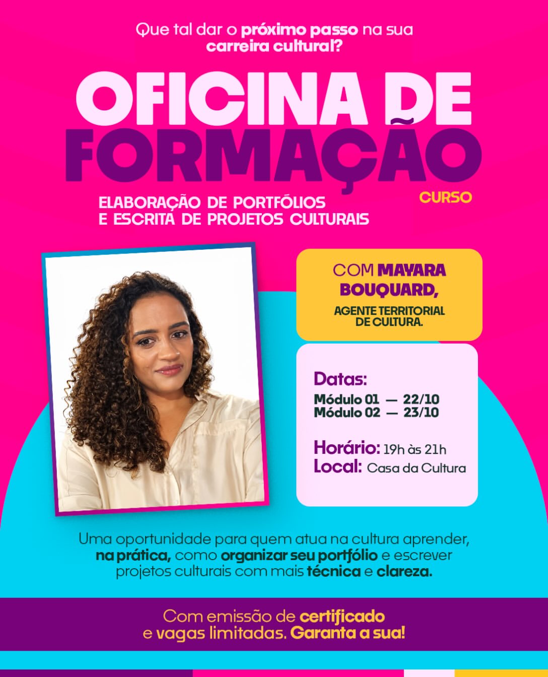 Oficina de formação: elaboração de portfólios e escrita de projetos culturais

A Prefeitura Municipal de Além Paraíba, por meio da Secretaria de Cultura e Turismo, realizará a Oficina de Formação sobre Elaboração de Portfólios e Escrita de Projetos Culturais, ministrada por Mayara Bouquard, agente territorial de cultura.

A atividade é destinada a quem atua na cultura e deseja aprender, na prática, como organizar seu portfólio e escrever projetos culturais com mais técnica e clareza.

Datas: Módulo 01, em 22 de outubro, e Módulo 02, em 23 de outubro
Horário: das 19h às 21h
Local: Casa da Cultura 
Link de inscrição no story

O curso terá emissão de certificado. As vagas são limitadas.
